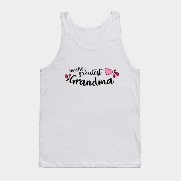 World's Greatest Grandma Tank Top by amyvanmeter